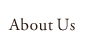 About Us